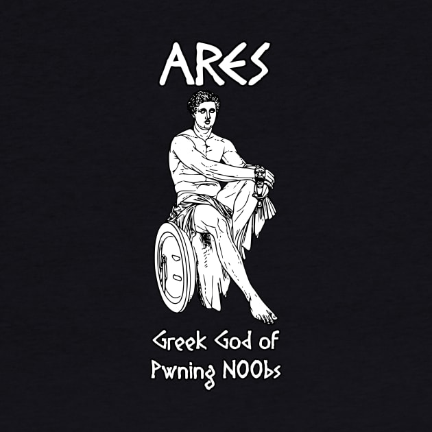 Ares, Greek God of Pwning N00bs by Taversia